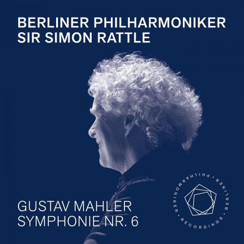 Berliner Philharmoniker & Sir Simon Rattle - Mahler: Symphony No. 6 (2019) [Hi-Res]