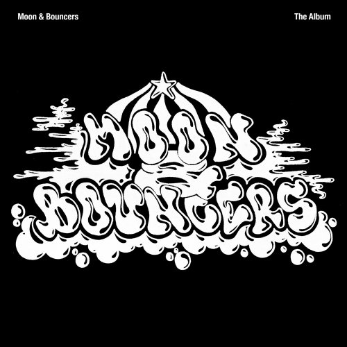 Moon & Bouncers - The Album (2019)