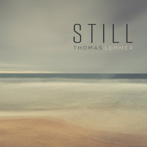 Thomas Lemmer - Still (2013) [Hi-Res]