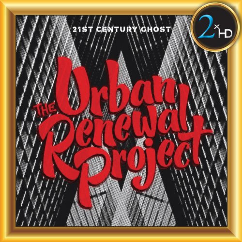 The Urban Renewal Project - 21st Century Ghost (2019) [Hi-Res]