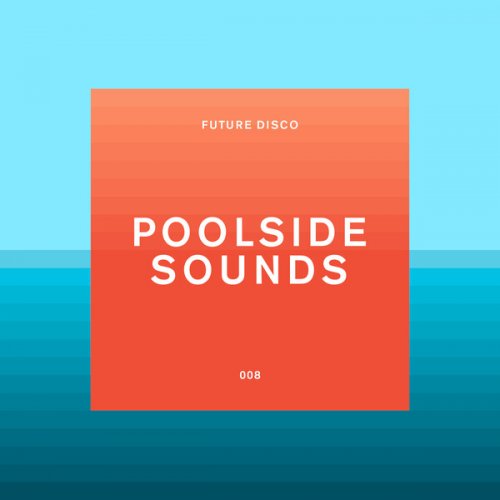 VA - Future Disco: Poolside Sounds (2019)