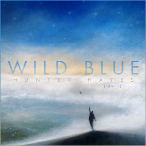 Hunter Hayes - Wild Blue, Part I (2019)