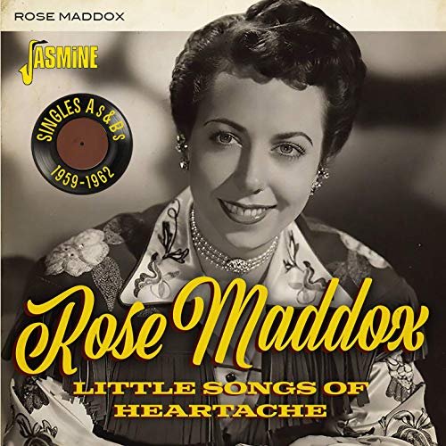 Rose Maddox - Little Songs of Heartache: Singles As & Bs (1959-1962) (2019)