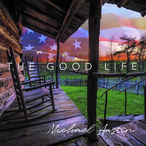 Michael Austin - The Good Life (2019)