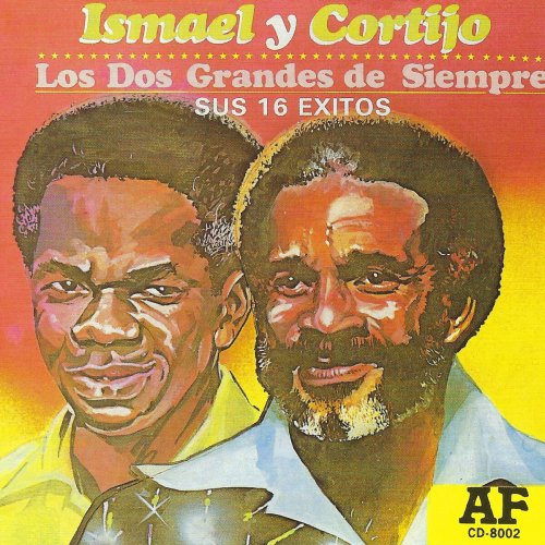 Ismael Y Cortijo - Los Dos Grandes de Siempre: Sus 16 Exitos (2019)