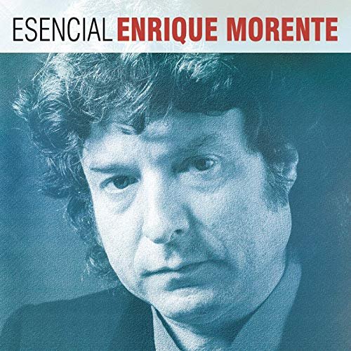 Enrique Morente - Esencial Enrique Morente (2016) Hi Res