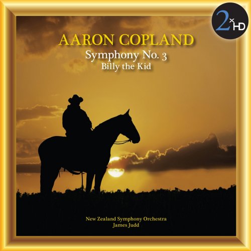 New Zealand Symphony Orchestra & James Judd - Copland: Billy the Kid Suite & Symphony No. 3 (2014) [Hi-Res]