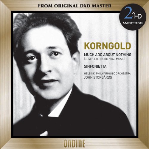 Helsinki Philharmonic Orchestra & John Storgards - Korngold: Much Ado about Nothing - Sinfonietta (2012/2016) [Hi-Res]