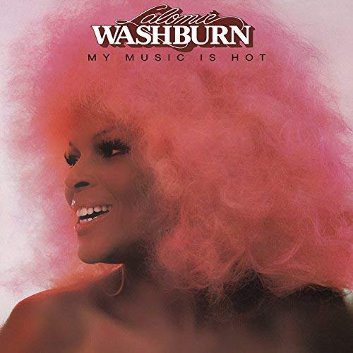 Lalomie Washburn - My Music Is Hot [Expanded & Remastered] (1977/2018) [CD Rip]