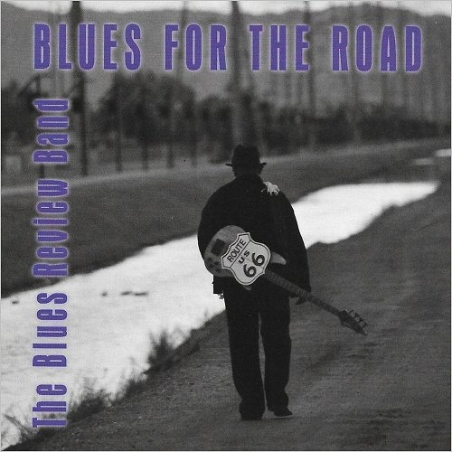 Bluesman Mike & The Blues Review Band - Blues For The Road (2018)