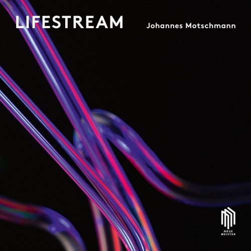 Johannes Motschmann - Lifestream (2019) [Hi-Res]