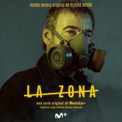 Olivier Arson - La Zona (Original Soundtrack from the TV Series) (2019) [Hi-Res]