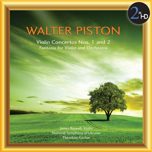 James Buswell - Piston: Violin Concertos Nos. 1 & 2 - Fantasia for Violin and Orchestra (2014) [Hi-Res]