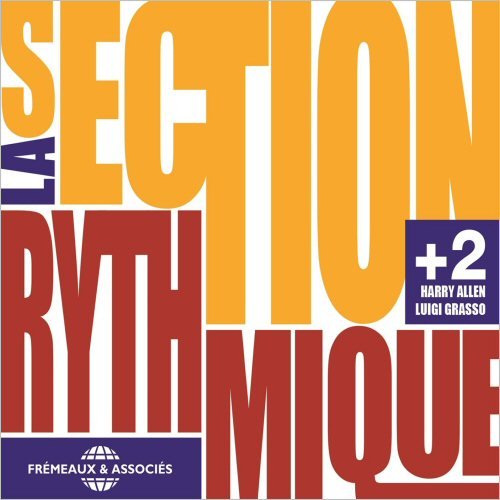 La Section Rythmique - La Section Rythmique +2 (Harry Allen & Luigi Grasso) (2019)