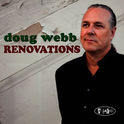 Doug Webb - Renovations (2010) flac