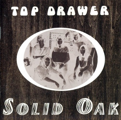 Top Drawer - Solid Oak (Reissue, Remastered, Limited Edition) (1969/2002)