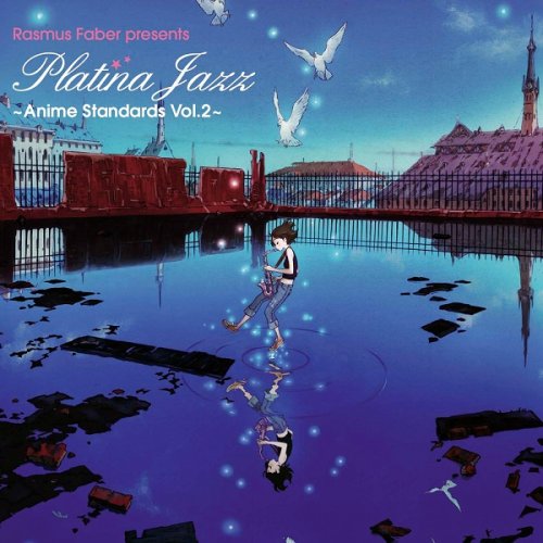 Rasmus Faber - Rasmus Faber presents: Platina Jazz ~Anime Standards Vol.2~ (2015) Hi-Res