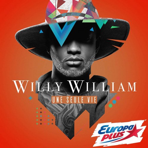 Willy William - Une seule vie (2016) FLAC