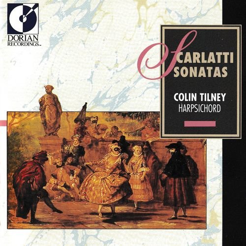 Colin Tilney - Scarlatti: Sonatas (1988)