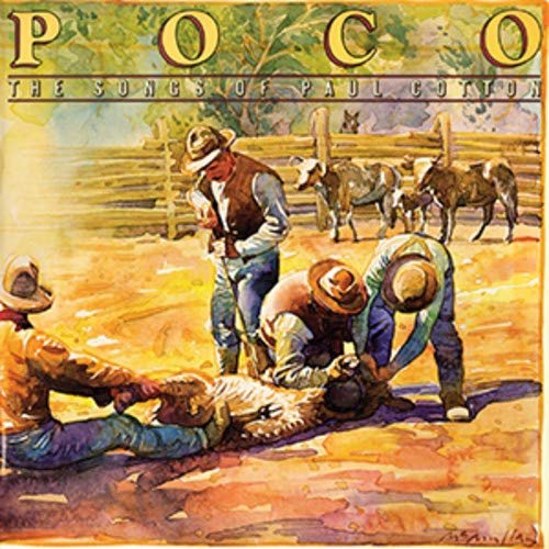 Poco - The Songs Of Paul Cotton (1979) [Reissue 2018]