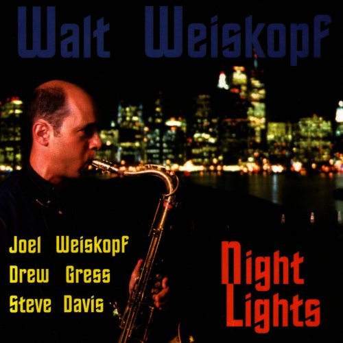 Joel Weiskopf - Night Lights (1995/2007) FLAC