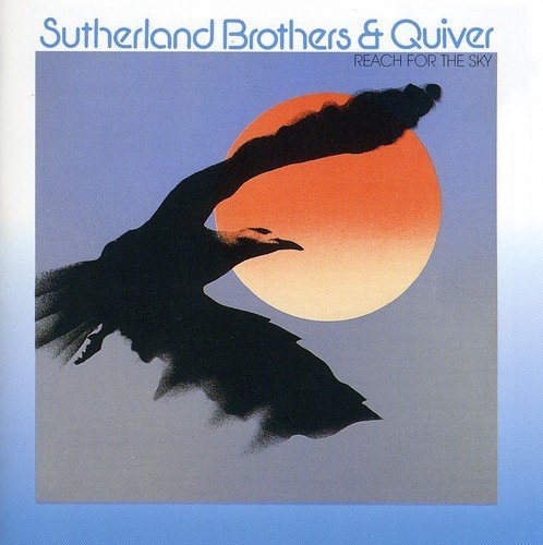 Sutherland Brothers And Quiver - Reach For The Sky (Reissue) (1975/2002)