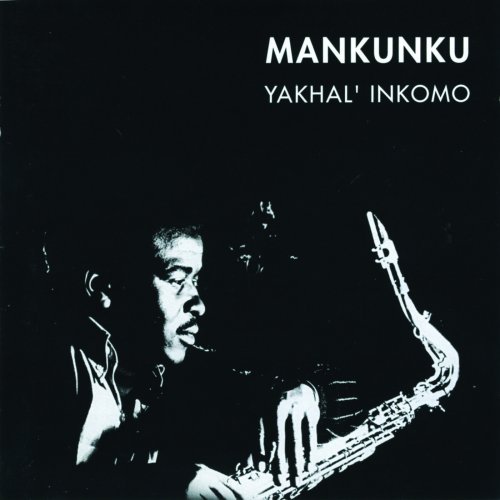 Winston Mankunku Ngozi - Yakhal' Inkomo (2007/2013) flac