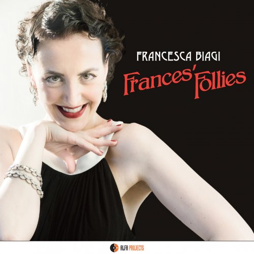 Francesca Biagi - Frances Follies (2014) [Hi-Res]
