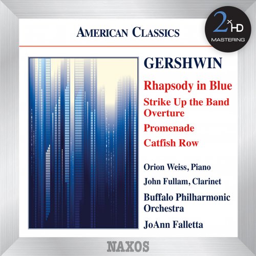 Orion Weiss - Gershwin: Rhapsody in Blue - Strike Up the Band: Overture - Promenade - Catfish Row (2012/2015) [Hi-Res]