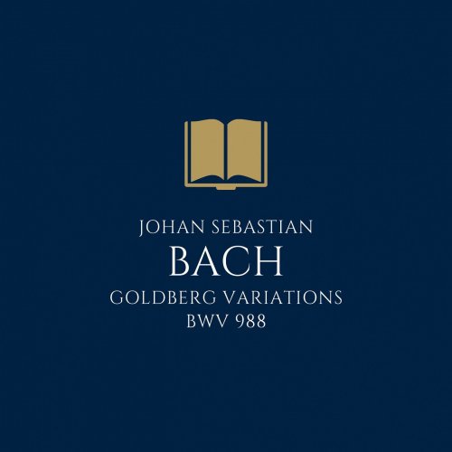 Classical Music Library - Bach: Goldberg Variations, BWV 988 (2019)