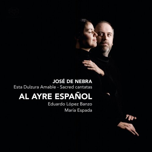 Al Ayre Español - José De Nebra: Esta Dulzura Amable (2011)