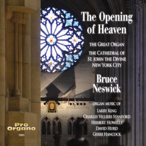 Bruce Neswick - The Opening of Heaven (2019)