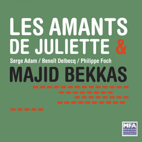 Serge Adam - Les Amants de Juliette & Majid Bekkas (2010) [Hi-Res]