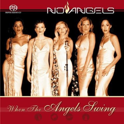 No Angels - When The Angels Swing (2002) [SACD]