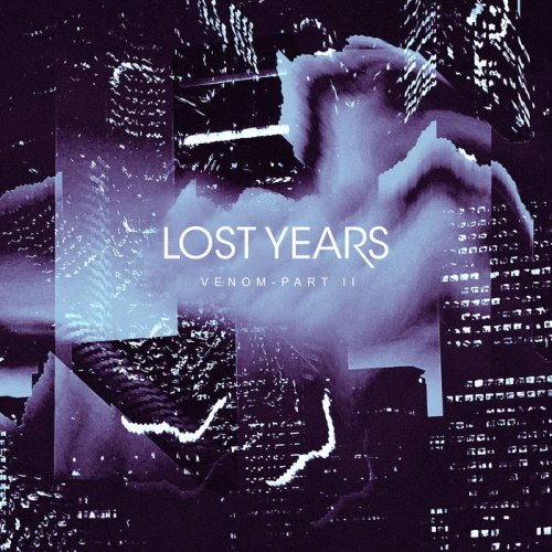 Lost Years - Venom, Pt. 2 (2019)
