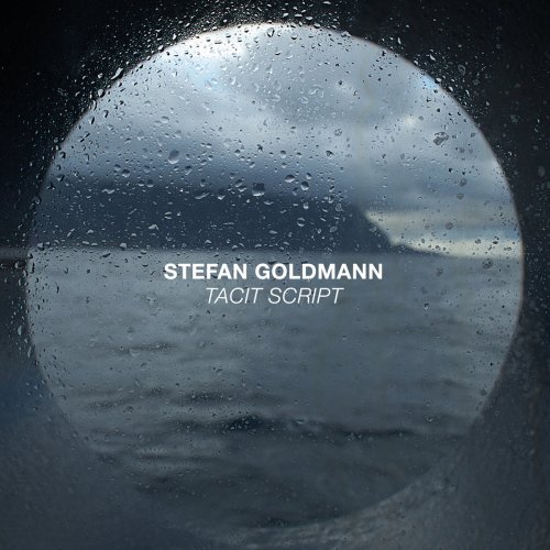 Stefan Goldmann - Tacit Script (2019)