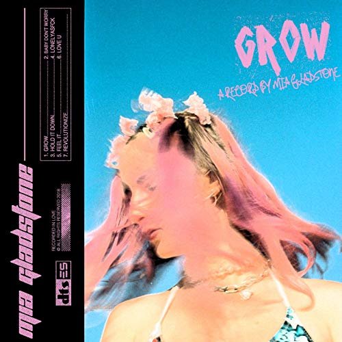 MIA GLADSTONE - Grow (2019)