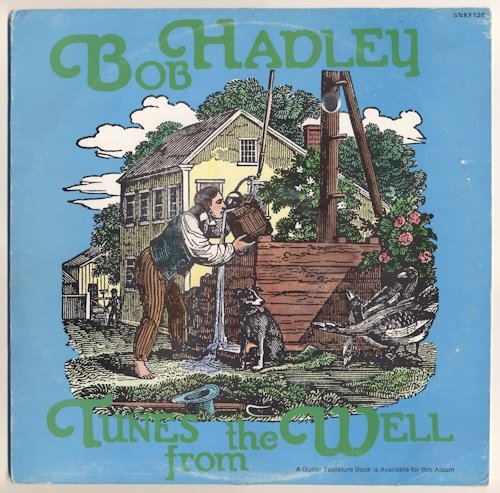 Bob Hadley - Tunes From The Well (1976) LP