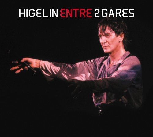 Jacques Higelin - Entre deux gares [2CD] (2005)