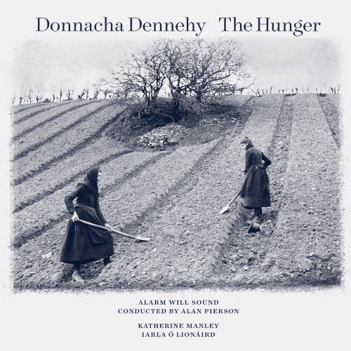 Alarm Will Sound - Donnacha Dennehy: The Hunger (2019) [Hi-Res]