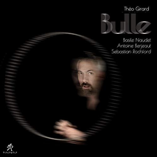 Théo Girard Quartet - Bulle (2019)