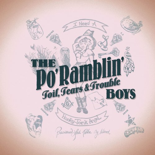 The Po' Ramblin' Boys - Toil, Tears & Trouble (2019) [Hi-Res]