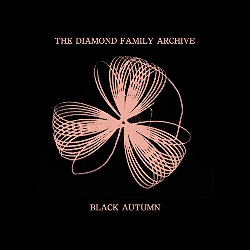 The Diamond Family Archive - Black Autumn (2019) Hi Res