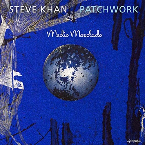 Steve Khan - Patchwork (2019)
