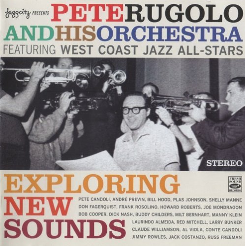 Pete Rugolo & His Orchestra - Exploring New Sounds (2007) CD-Rip