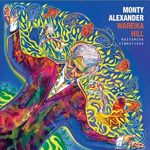 Monty Alexander - Wareika Hill Rastamonk Vibrations (2019)