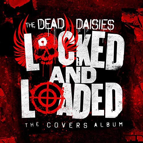 The Dead Daisies - Locked And Loaded (The Covers Album) (2019)