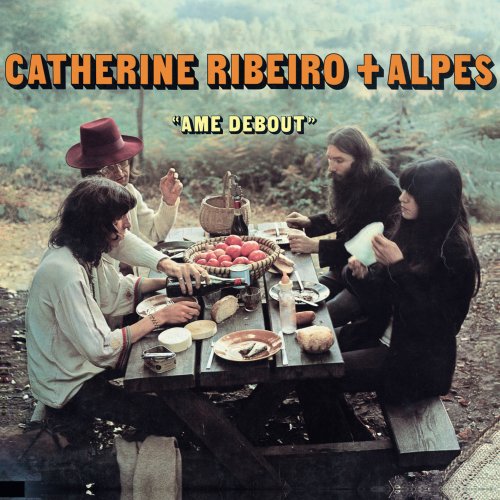 Catherine Ribeiro + Alpes - Âme Debout (2015) [Hi-Res]