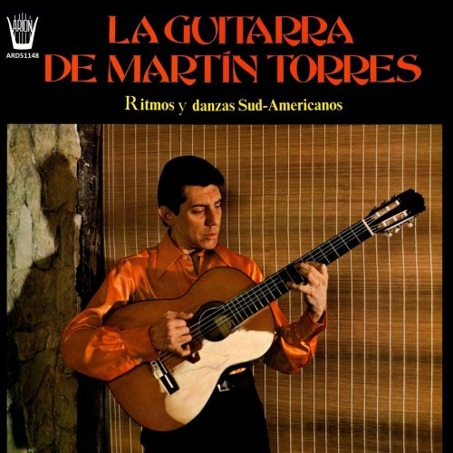 Martin Torres - La Guitarra de Martín Torres (Ritmos y Danzas Sud-Americanos) (2019)