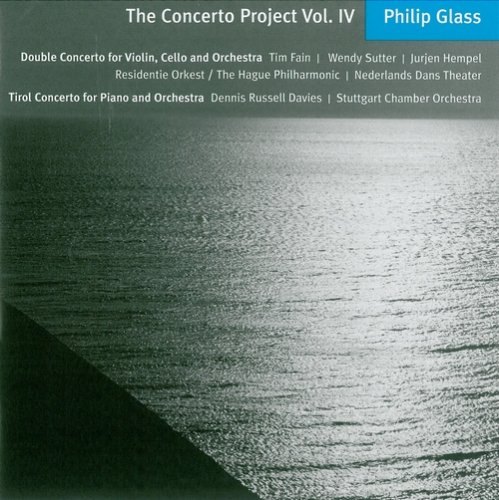 Tim Fain, Wendy Sutter, Dennis Russell Davies - Philip Glass - The Concerto Project Vol.IV (2011)